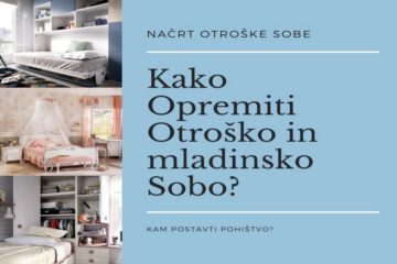 Kako Opremiti Otroško in mladinsko Sobo?